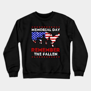 Memorial Day Remember The Fallen Crewneck Sweatshirt